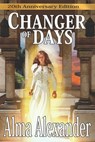 Changer of Days - Alma Alexander - 9781611389357