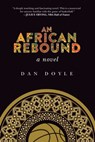 An African Rebound - Dan Doyle - 9781611459166