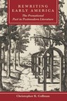 Rewriting Early America - Christopher K. Coffman - 9781611462555