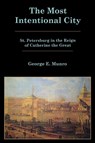 The Most Intentional City - George E. Munro - 9781611475845