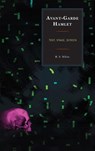 Avant-Garde Hamlet - R. S. White - 9781611478556