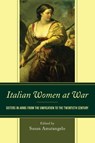 Italian Women at War - Susan Amatangelo - 9781611479553