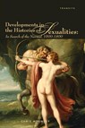 Developments in the Histories of Sexualities - Chris Mounsey - 9781611486889