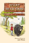 What Bear Said about Life, Love, and Other Stuff - Jack Wiens - 9781611530384