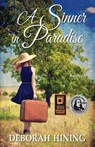 A Sinner in Paradise - Deborah G. Hining - 9781611530575