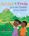 Janjak and Freda Go to the Citadelle - Elizabeth Turnbull - 9781611531916