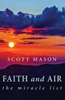 Faith and Air - Scott Mason - 9781611532258