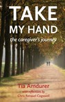 Take My Hand - Tia Amdurer - 9781611532722