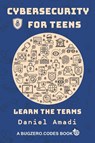 Cybersecurity for Teens - Daniel Amadi - 9781611532968