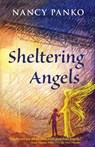 Sheltering Angels - Nancy Panko - 9781611533996