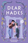 Dear Hades - Hope Bolinger ; Alyssa Roat - 9781611535945