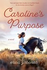 Caroline's Purpose - Erica Zaborac - 9781611536553