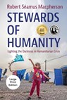 Stewards of Humanity - Robert Séamus Macpherson - 9781611536737