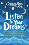 Chicken Soup for the Soul: Listen to Your Dreams - Amy Newmark - 9781611590685