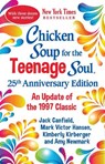Chicken Soup for the Teenage Soul 25th Anniversary Edition - Amy Newmark - 9781611590814