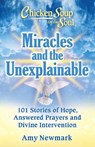 Chicken Soup for the Soul: Miracles and the Unexplainable - Amy Newmark - 9781611590944