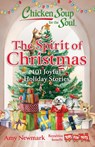 Chicken Soup for the Soul: The Spirit of Christmas - Amy Newmark - 9781611591262