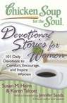 Chicken Soup for the Soul: Devotional Stories for Women - Susan M. Heim ; Karen C. Talcott - 9781611591453