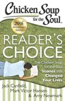 Chicken Soup for the Soul: Reader's Choice 20th Anniversary Edition - Jack Canfield ; Mark Victor Hansen ; Amy Newmark - 9781611592245
