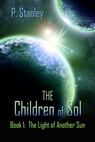 The Light Of Another Sun - P Stanley - 9781611600377
