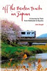 Off the Beaten Tracks in Japan - John Dougill - 9781611720822