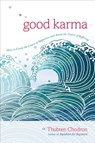 Good Karma - Thubten Chodron - 9781611803396