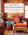 Crafting a Patterned Home - NICHOLAS,  Kristin ; Snyder, Rikki - 9781611803495