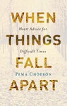 Chodron, P: When Things Fall Apart - Pema Chodron - 9781611803891