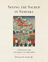 Seeing the Sacred in Samsara - Donald S. Lopez Jr - 9781611804041