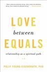 Love between Equals - Polly Young-Eisendrath - 9781611804782