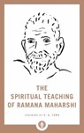 The Spiritual Teaching of Ramana Maharshi - Ramana Maharshi - 9781611806250