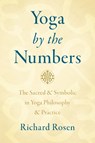 Yoga by the Numbers - Richard Rosen - 9781611807387