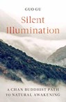 Silent Illumination - Guo Gu - 9781611808728