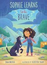 Sophie Learns to Be Brave - Joan Halifax - 9781611808957