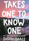Takes One To Know One - Susan Isaacs - 9781611854695