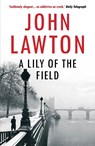 A Lily of the Field - John Lawton - 9781611855913