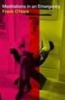Meditations in an Emergency - Frank O'Hara - 9781611856569