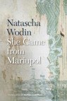 She Came from Mariupol - Natascha Wodin - 9781611864236
