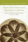 Papers of the Fifty-Fourth Algonquian Conference - Inge Genee ; Monica Macaulay ; Natalie Weber - 9781611865295