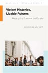 Violent Histories, Livable Futures - Eric King Watts - 9781611865660
