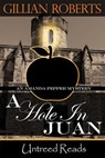 A Hole in Juan (An Amanda Pepper Mystery) - Gillian Roberts - 9781611876048