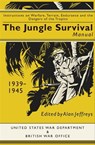 The Jungle Survival Manual, 1939–1945 - Alan Jeffreys - 9781612004372
