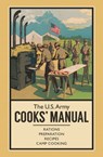 The U.S. Army Cooks' Manual - R. Sheppard - 9781612004716