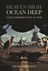 Heaven High, Ocean Deep - Tim Hillier-Graves - 9781612007557