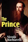 Machiavelli's The Prince - Niccolo Machiavelli - 9781612031095