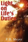 Light on Life's Duties - MEYER,  F B - 9781612032603