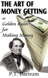 The Art of Money Getting - P T Barnum - 9781612032931