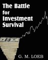 The Battle for Investment Survival - G M Loeb - 9781612032993