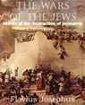 The Wars of the Jews or History of the Destruction of Jerusalem - Flavius Josephus - 9781612033938