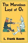 The Marvelous Land of Oz - L Frank Baum - 9781612035628